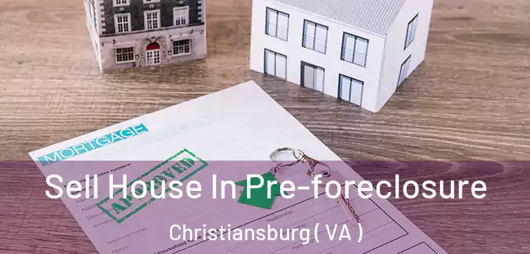  Sell House In Pre-foreclosure Christiansburg ( VA )