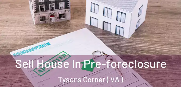  Sell House In Pre-foreclosure Tysons Corner ( VA )