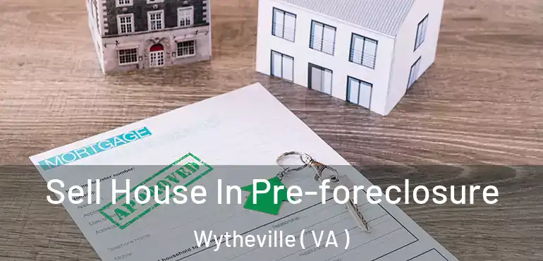  Sell House In Pre-foreclosure Wytheville ( VA )
