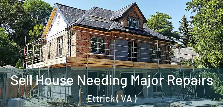  Sell House Needing Major Repairs Ettrick ( VA )