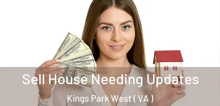  Sell House Needing Updates Kings Park West ( VA )
