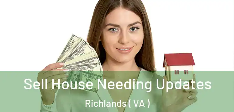  Sell House Needing Updates Richlands ( VA )