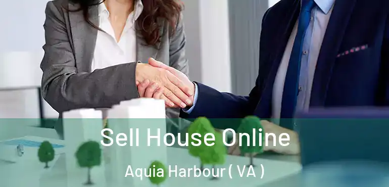  Sell House Online Aquia Harbour ( VA )