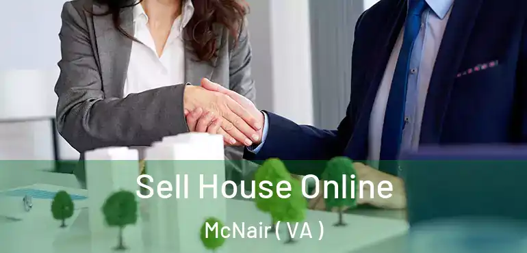  Sell House Online McNair ( VA )