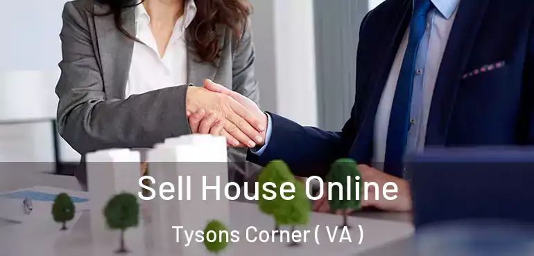  Sell House Online Tysons Corner ( VA )