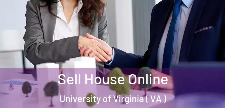  Sell House Online University of Virginia ( VA )