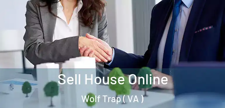  Sell House Online Wolf Trap ( VA )