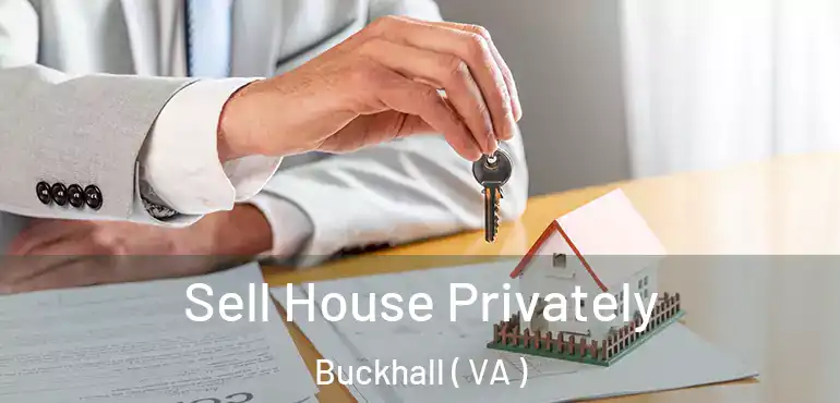  Sell House Privately Buckhall ( VA )