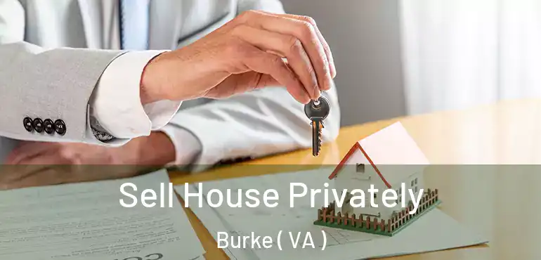  Sell House Privately Burke ( VA )