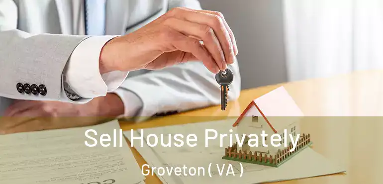  Sell House Privately Groveton ( VA )