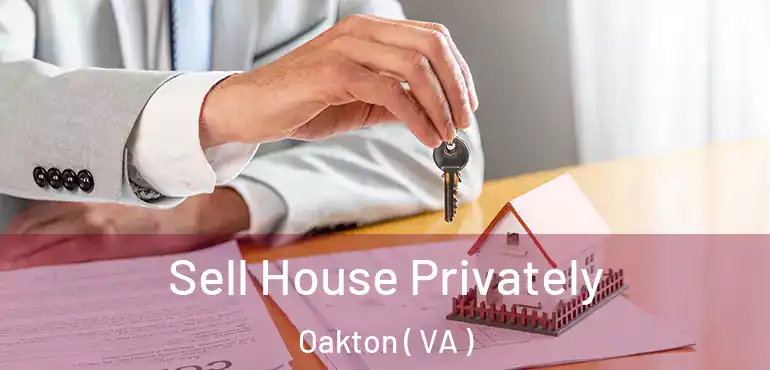  Sell House Privately Oakton ( VA )