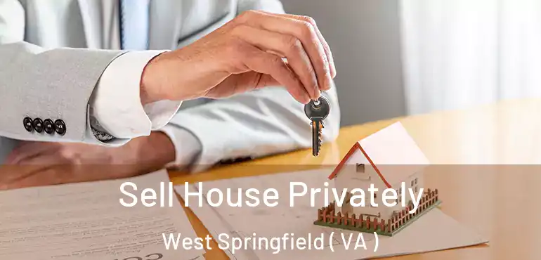  Sell House Privately West Springfield ( VA )