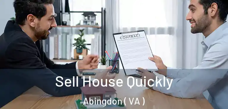  Sell House Quickly Abingdon ( VA )