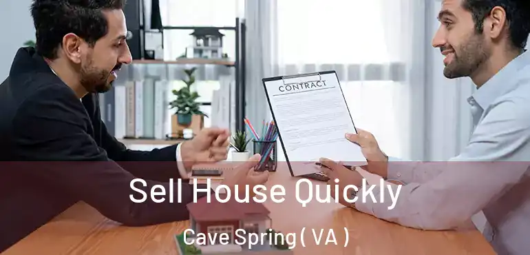  Sell House Quickly Cave Spring ( VA )