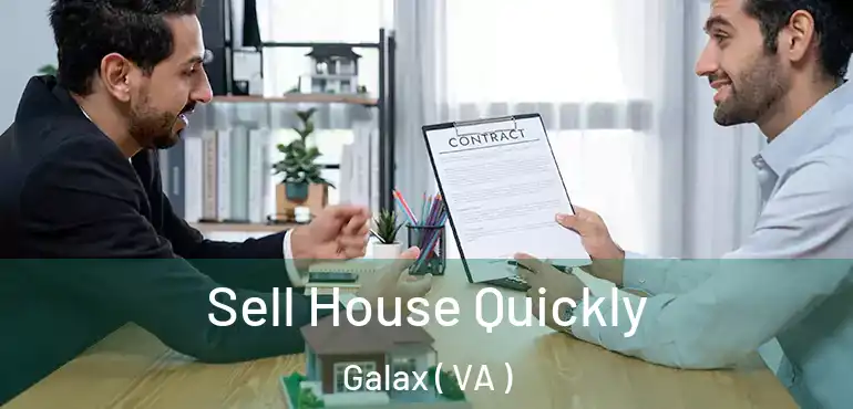  Sell House Quickly Galax ( VA )