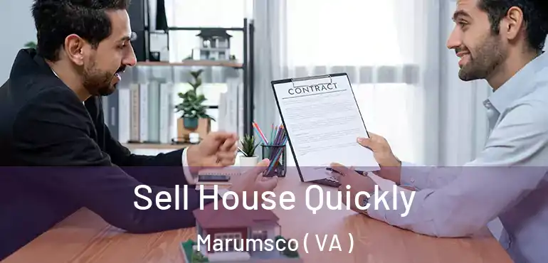  Sell House Quickly Marumsco ( VA )