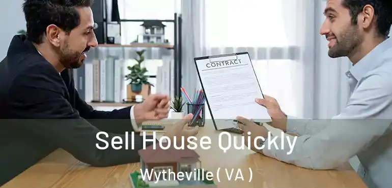  Sell House Quickly Wytheville ( VA )