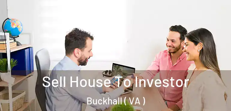  Sell House To Investor Buckhall ( VA )