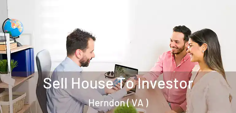  Sell House To Investor Herndon ( VA )