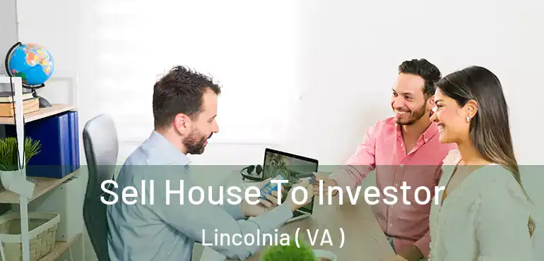  Sell House To Investor Lincolnia ( VA )
