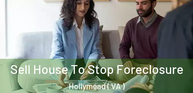  Sell House To Stop Foreclosure Hollymead ( VA )
