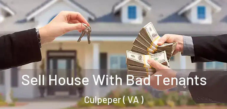  Sell House With Bad Tenants Culpeper ( VA )