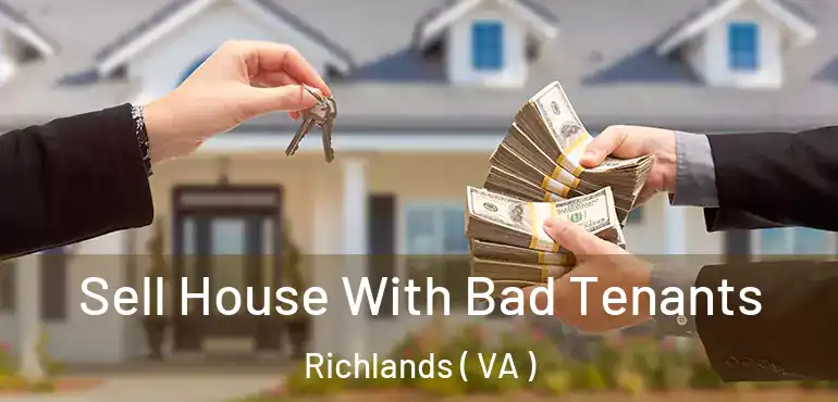  Sell House With Bad Tenants Richlands ( VA )