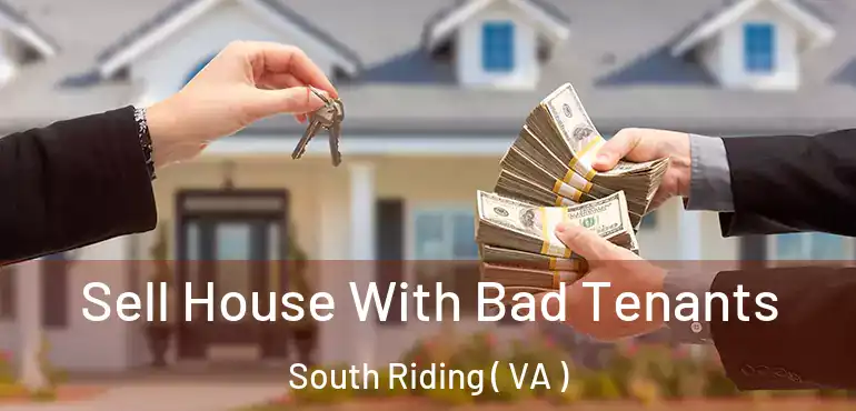  Sell House With Bad Tenants South Riding ( VA )