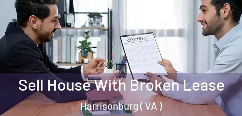  Sell House With Broken Lease Harrisonburg ( VA )