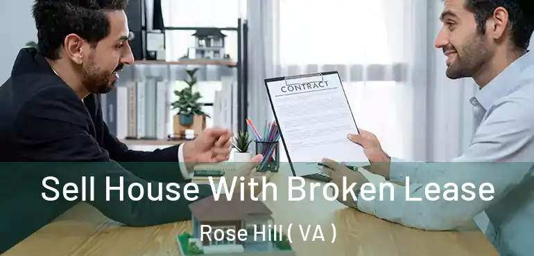  Sell House With Broken Lease Rose Hill ( VA )
