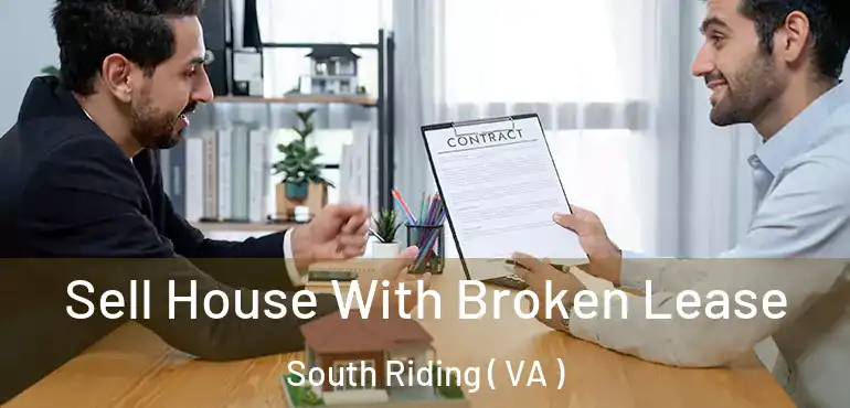  Sell House With Broken Lease South Riding ( VA )