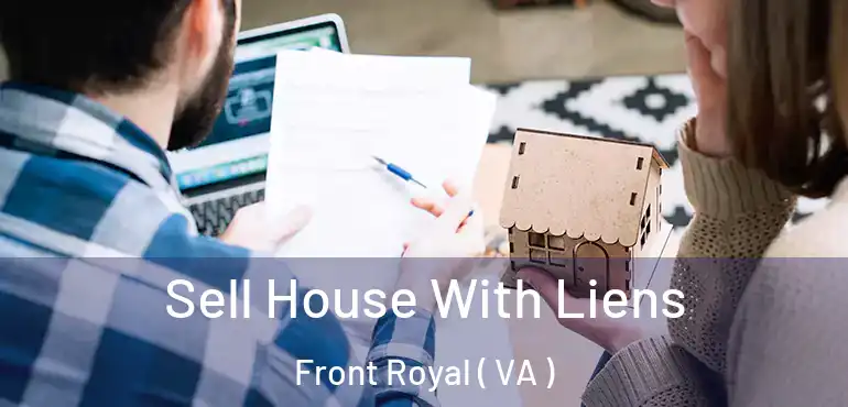  Sell House With Liens Front Royal ( VA )