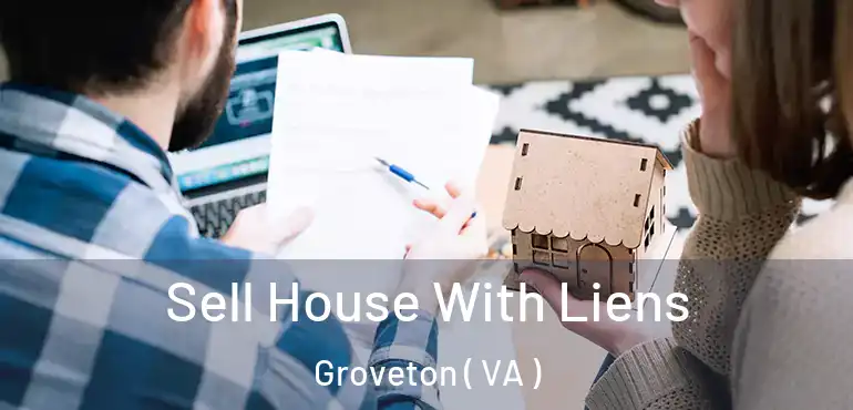  Sell House With Liens Groveton ( VA )