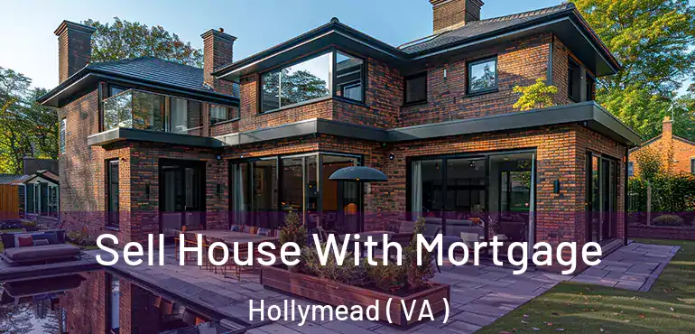 Sell House With Mortgage Hollymead ( VA )