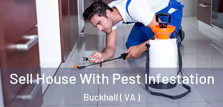  Sell House With Pest Infestation Buckhall ( VA )