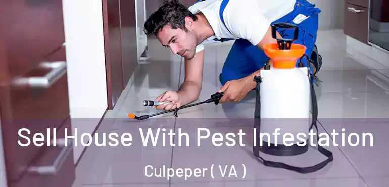  Sell House With Pest Infestation Culpeper ( VA )