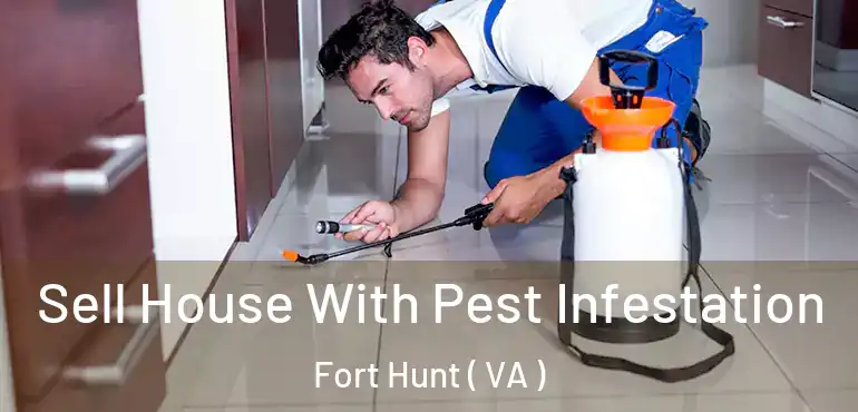  Sell House With Pest Infestation Fort Hunt ( VA )