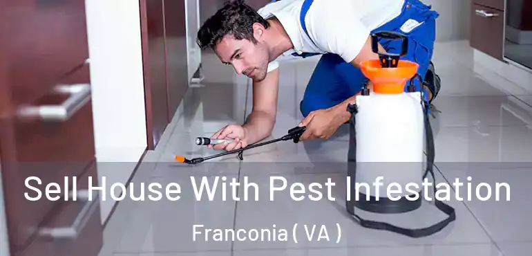  Sell House With Pest Infestation Franconia ( VA )