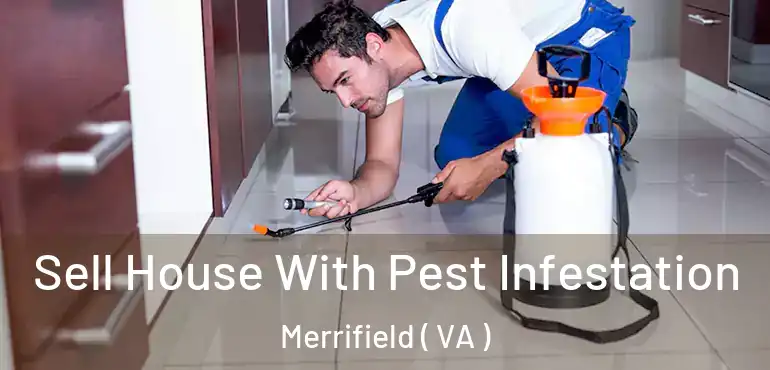  Sell House With Pest Infestation Merrifield ( VA )