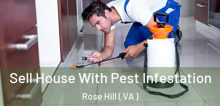  Sell House With Pest Infestation Rose Hill ( VA )