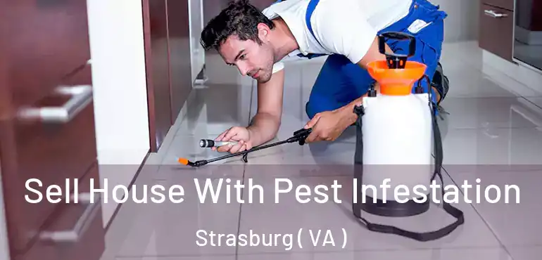  Sell House With Pest Infestation Strasburg ( VA )