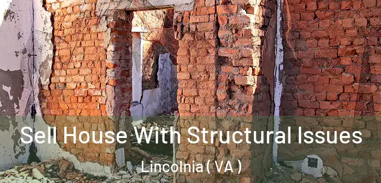  Sell House With Structural Issues Lincolnia ( VA )