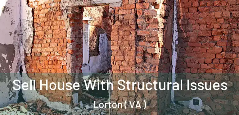  Sell House With Structural Issues Lorton ( VA )