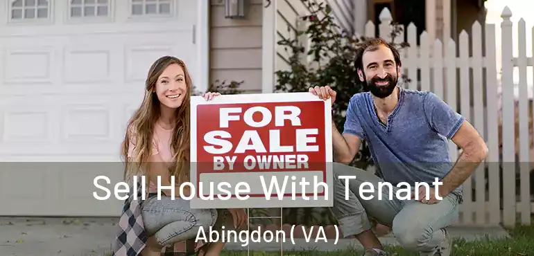  Sell House With Tenant Abingdon ( VA )