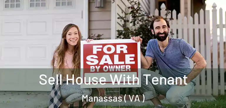  Sell House With Tenant Manassas ( VA )