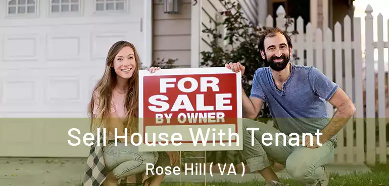 Sell House With Tenant Rose Hill ( VA )