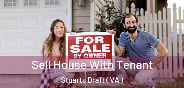  Sell House With Tenant Stuarts Draft ( VA )