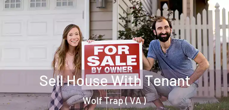  Sell House With Tenant Wolf Trap ( VA )