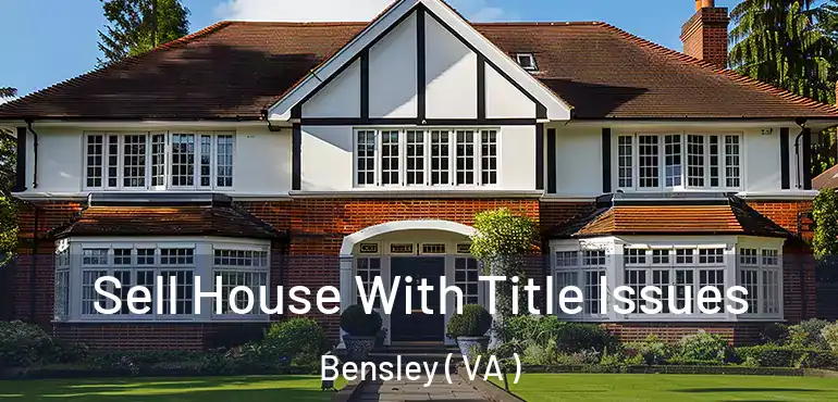  Sell House With Title Issues Bensley ( VA )
