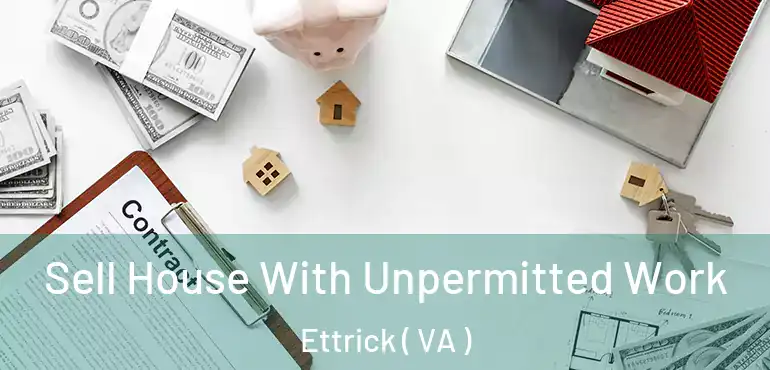  Sell House With Unpermitted Work Ettrick ( VA )